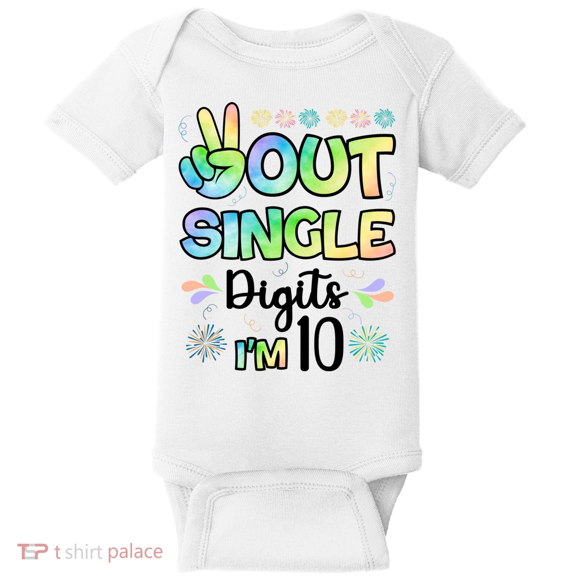 Peace Out Single Digits I'm 10 Cute Gift Baby Bodysuit