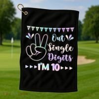 Peace Out Single Digits I'm 10 Gift Golf Towel thumb 1