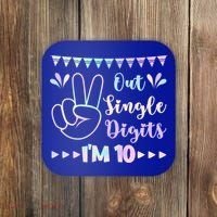 Peace Out Single Digits I'm 10 Gift Coaster thumb 0