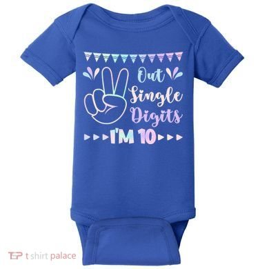 Peace Out Single Digits I'm 10 Gift Baby Bodysuit