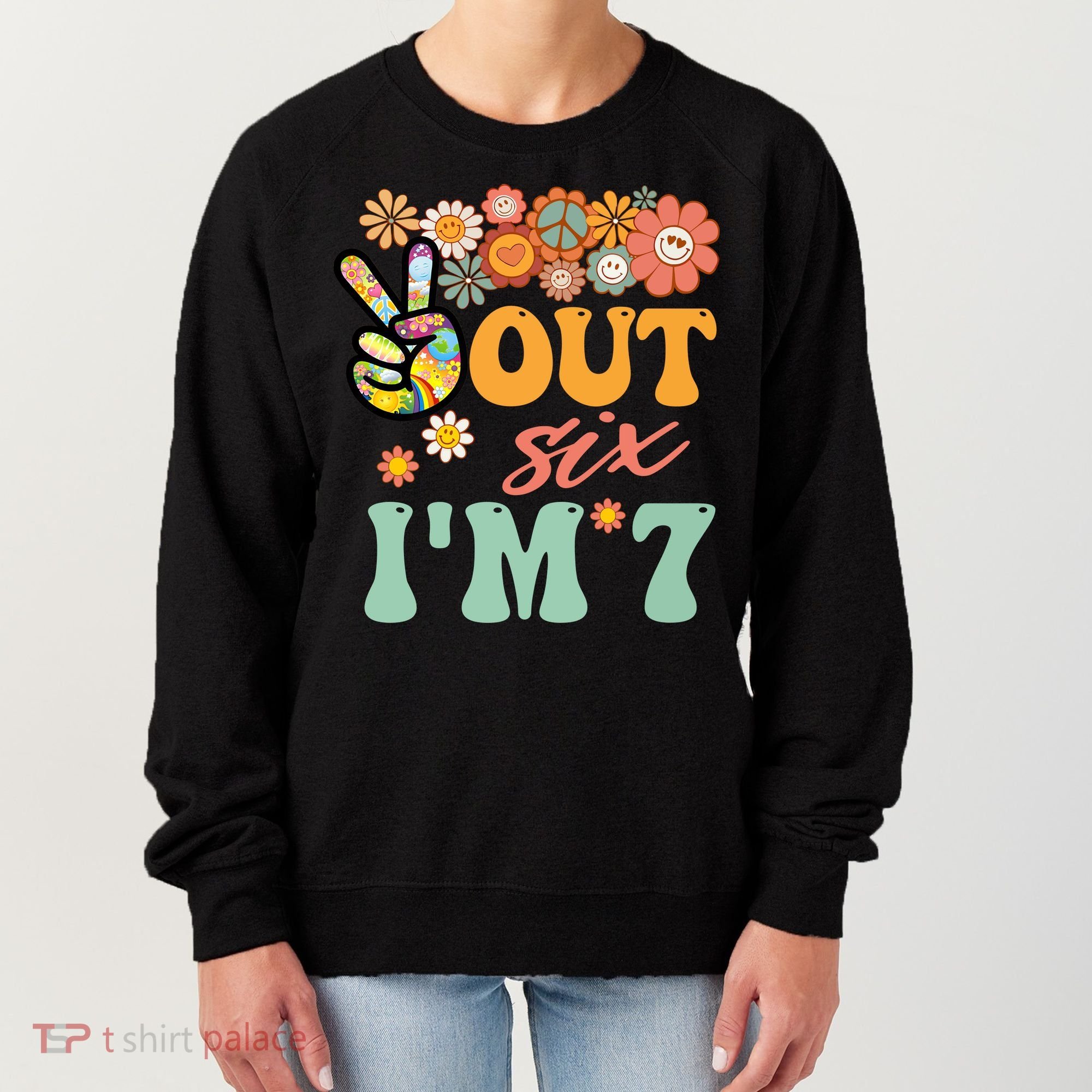 Peace Out Six I'm 7 Groovy 7th Happy Birthday Boy Girl Women's Sweatshirt