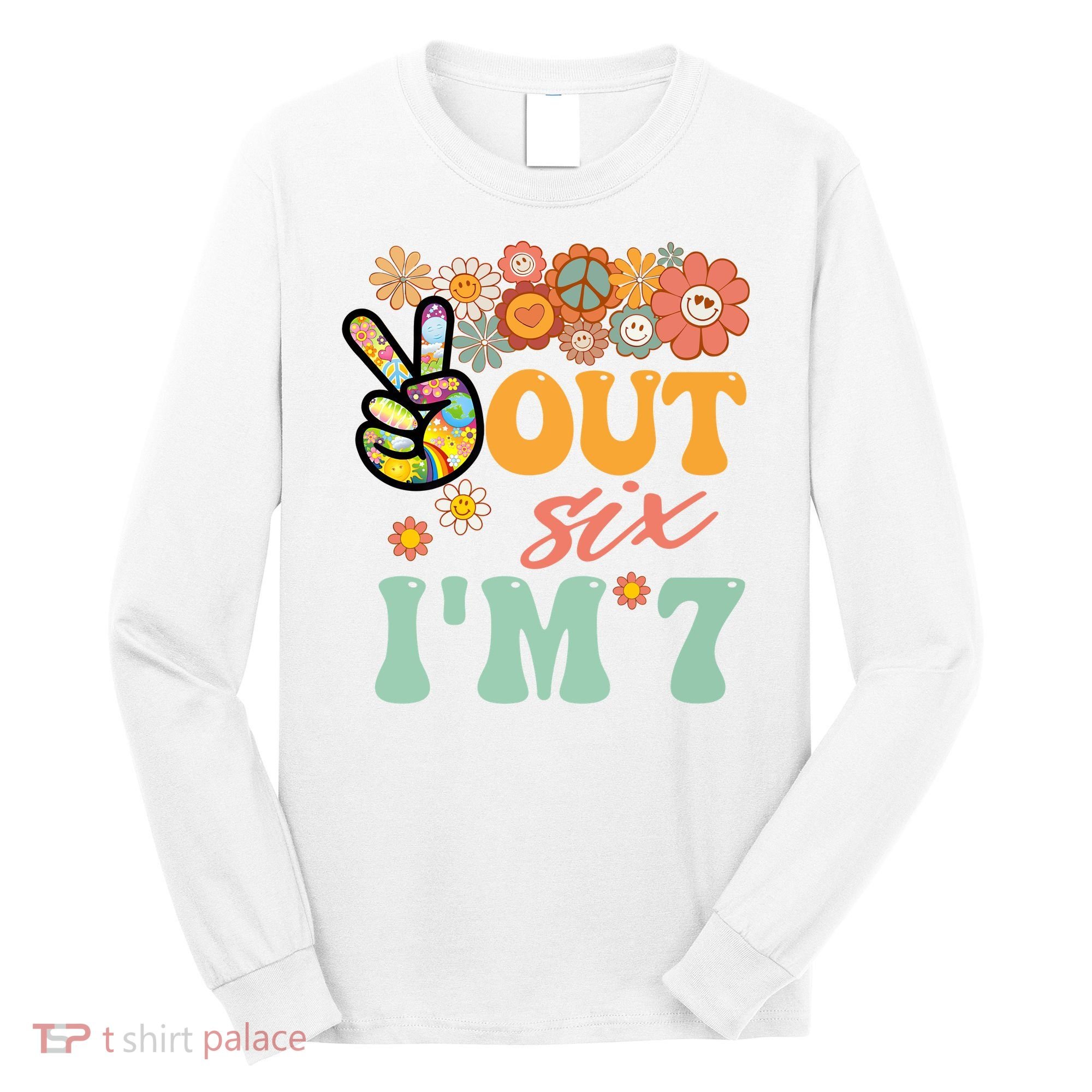 Peace Out Six I'm 7 Groovy 7th Happy Birthday Boy Girl Long Sleeve Shirt