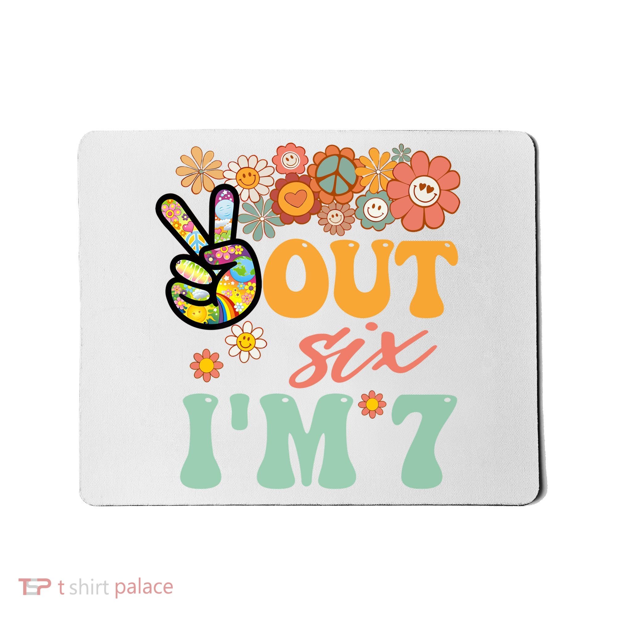 Peace Out Six I'm 7 Groovy 7th Happy Birthday Boy Girl Mousepad