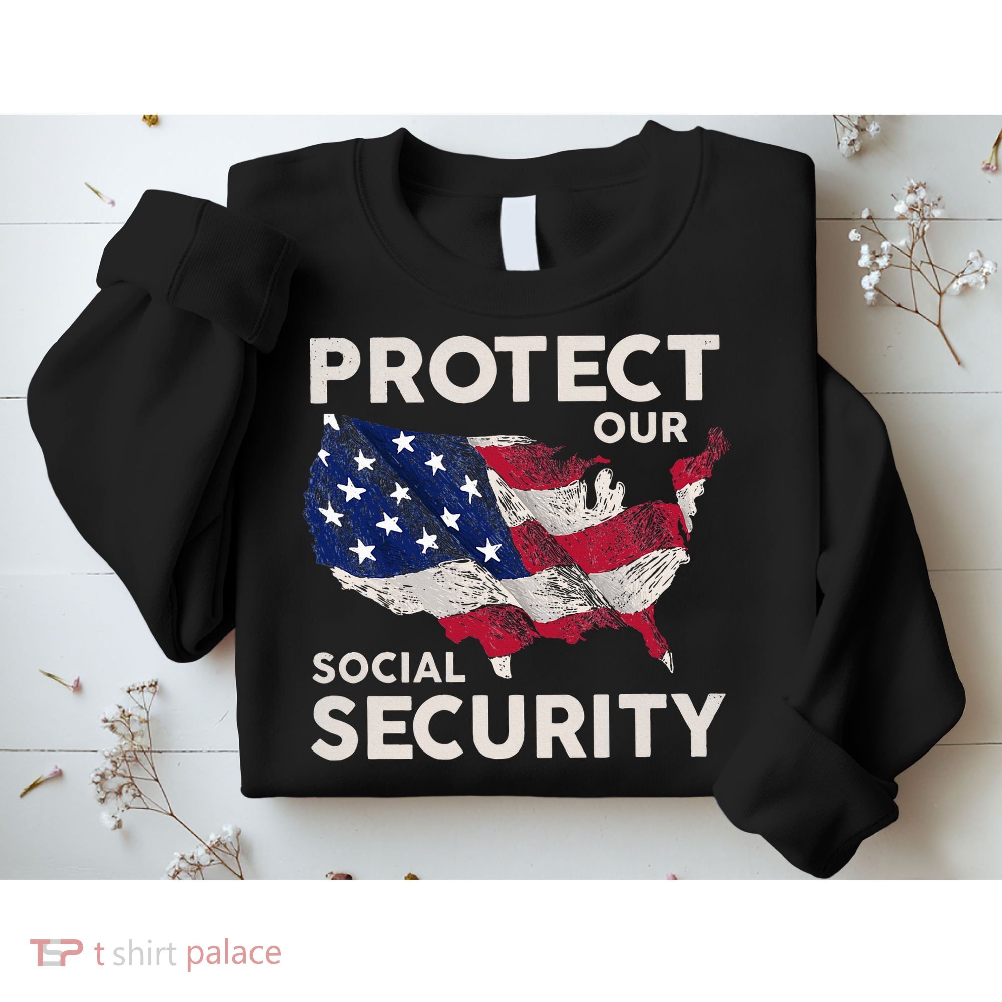 Protect Our Social Security Sweatshirt