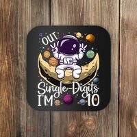 Peace Out Single Digits I'm 10 Years Old Birthday Astronaut Coaster thumb 0