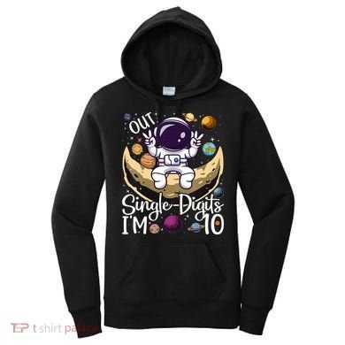 Peace Out Single Digits I'm 10 Years Old Birthday Astronaut Women's Hoodie