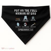 Put On The Full Armor Of God Funny Saying Christian USA-Made Doggie Bandana thumb 0