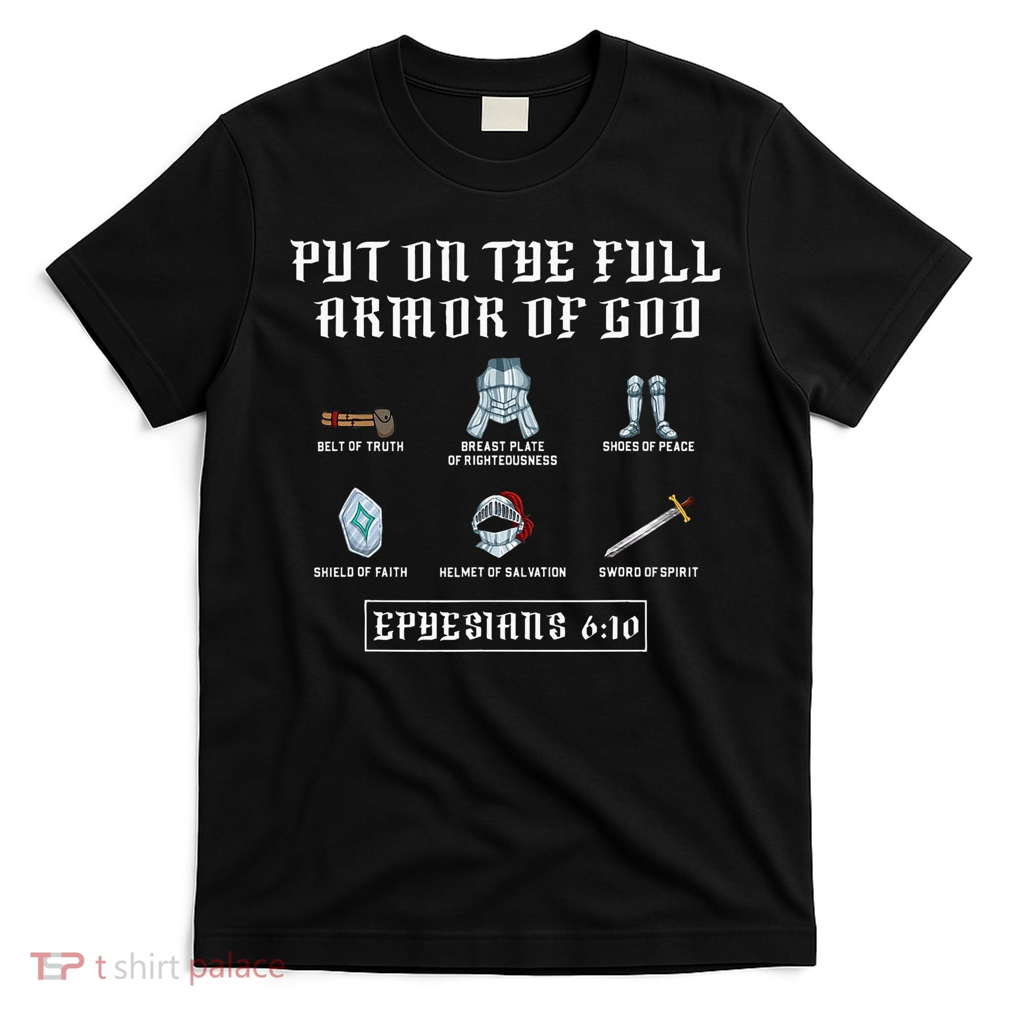 Put On The Full Armor Of God Funny Saying Christian T-Shirt