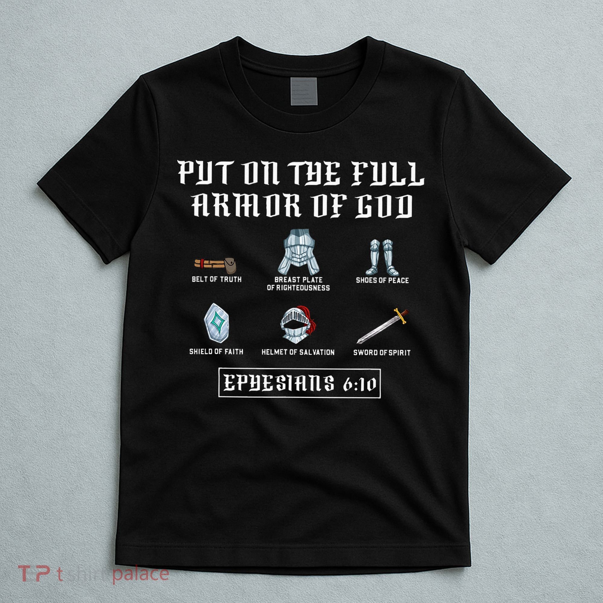 Put On The Full Armor Of God Funny Saying Christian T-Shirt