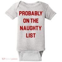 Probably On The Naughty List Funny Christmas Baby Bodysuit thumb 0