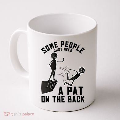 Pat On The Back Funny Adult Sarcastic Design Coffee Mug
