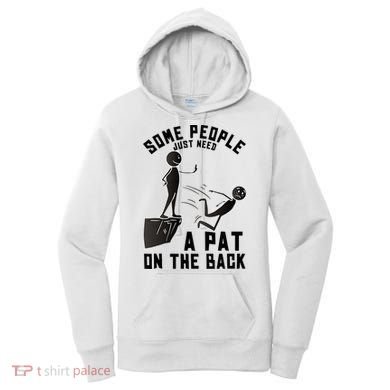 Pat On The Back Funny Adult Sarcastic Design Women's Hoodie