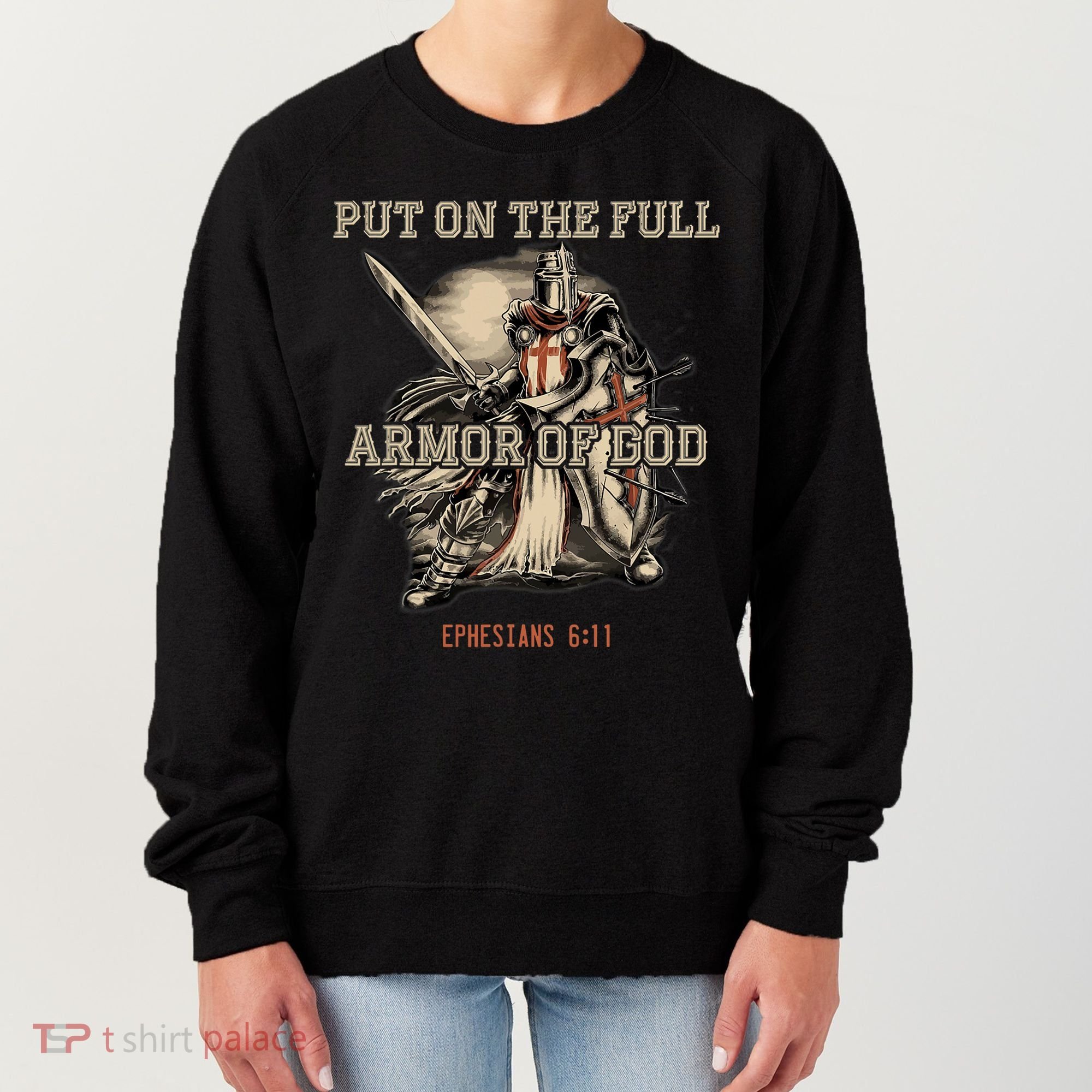 Put On The Full Armor Of God Christian Religious Quote Women's Sweatshirt