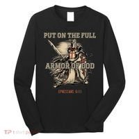 Put On The Full Armor Of God Christian Religious Quote Long Sleeve Shirt thumb 0
