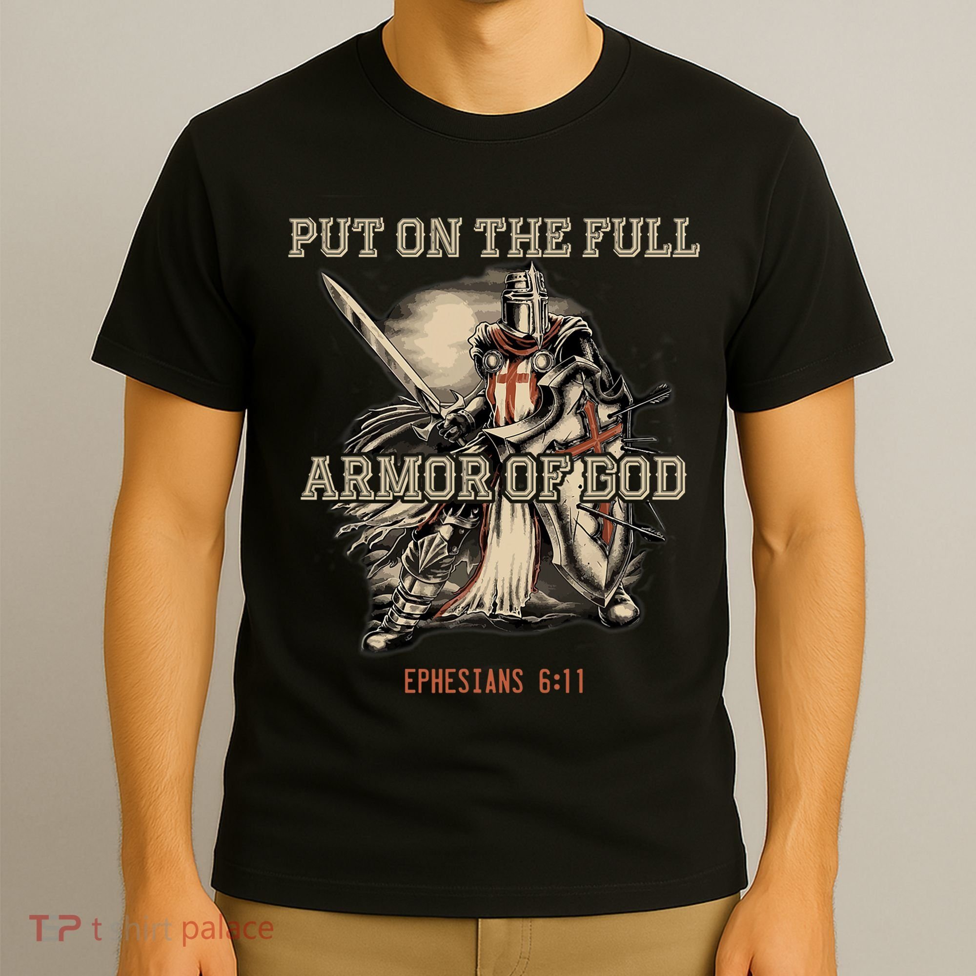 Put On The Full Armor Of God Christian Religious Quote T-Shirt