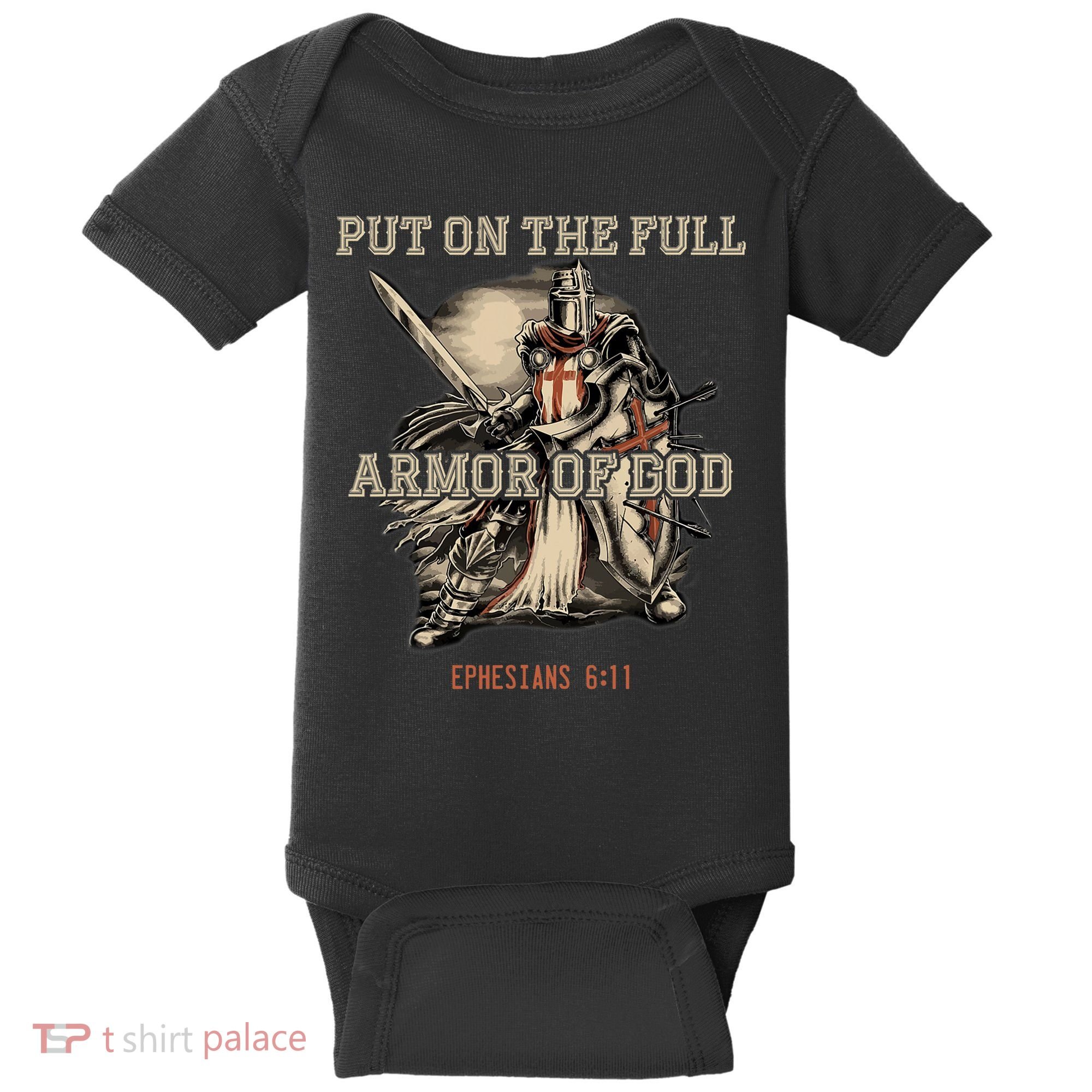 Put On The Full Armor Of God Christian Religious Quote Baby Bodysuit