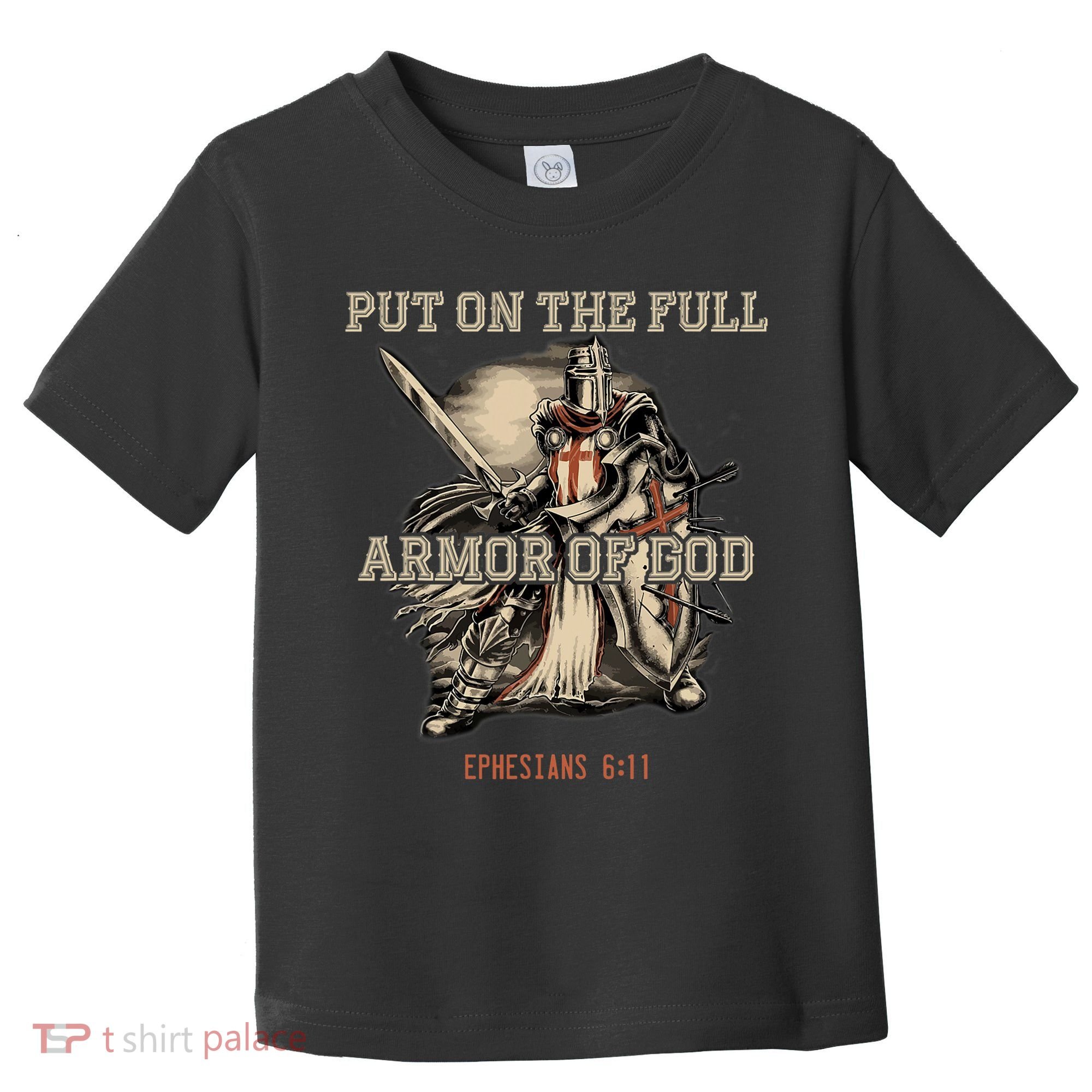 Put On The Full Armor Of God Christian Religious Quote Toddler T-Shirt