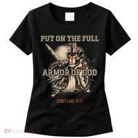 Put On The Full Armor Of God Christian Religious Quote Women's T-Shirt thumb 0