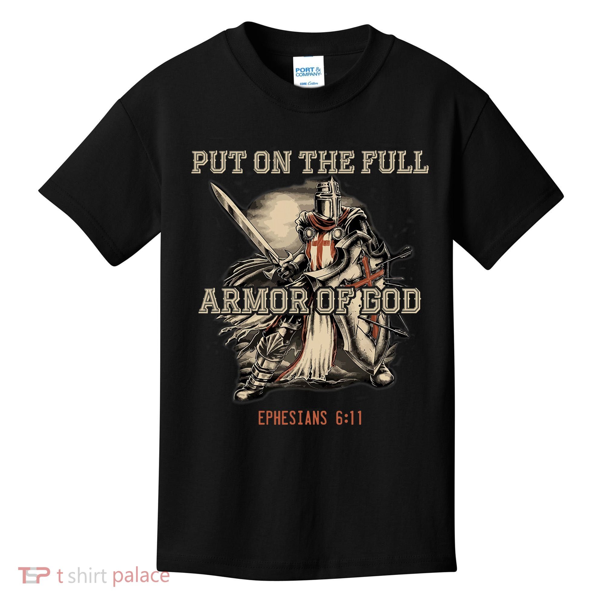 Put On The Full Armor Of God Christian Religious Quote Kids T-Shirt