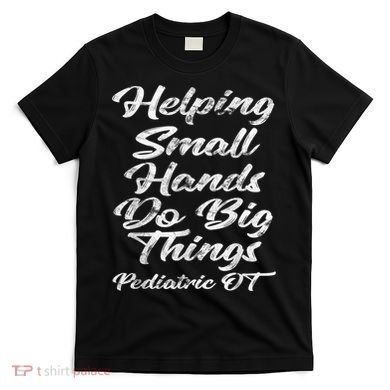 Pediatric Occupational Therapy OT T-Shirt