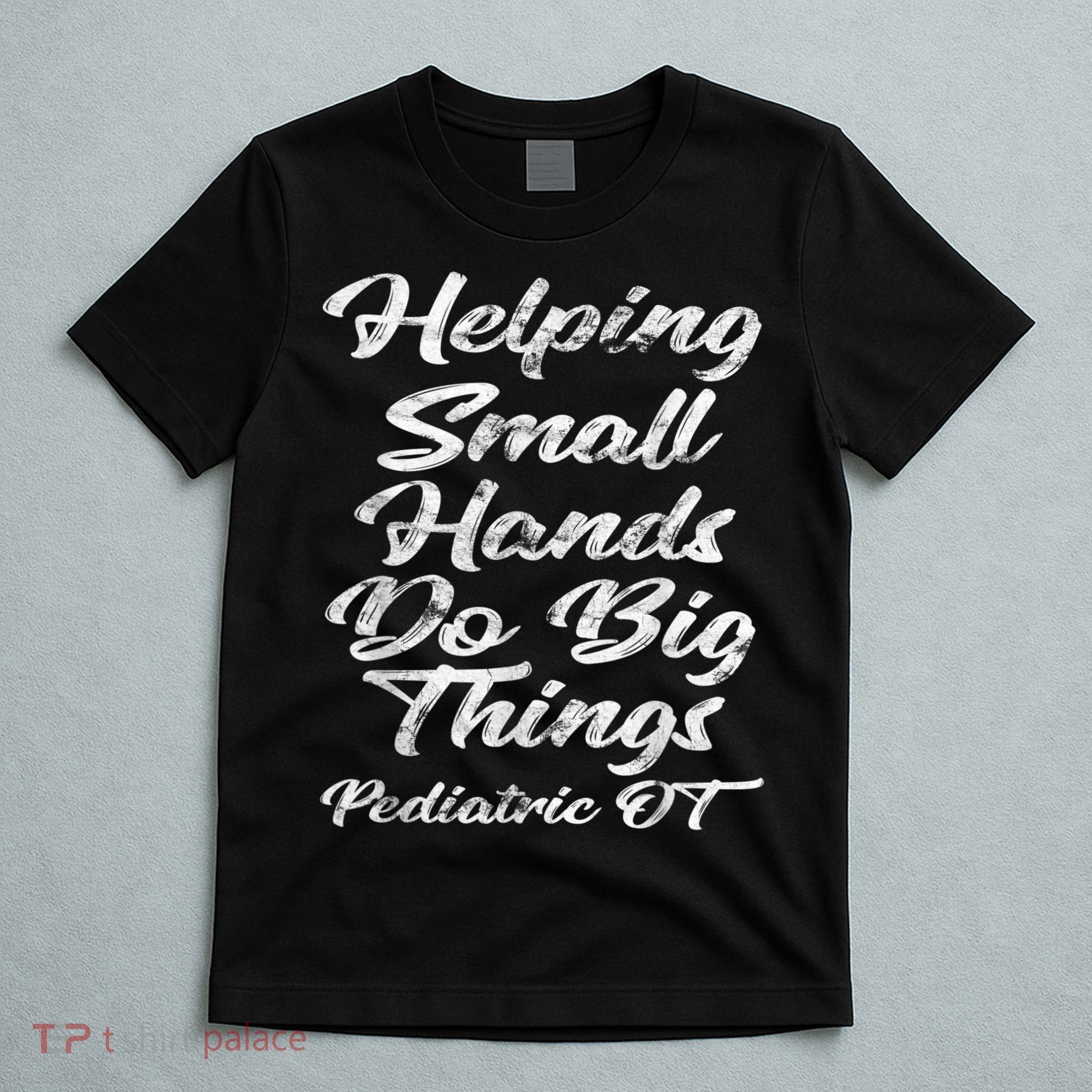 Pediatric Occupational Therapy OT T-Shirt