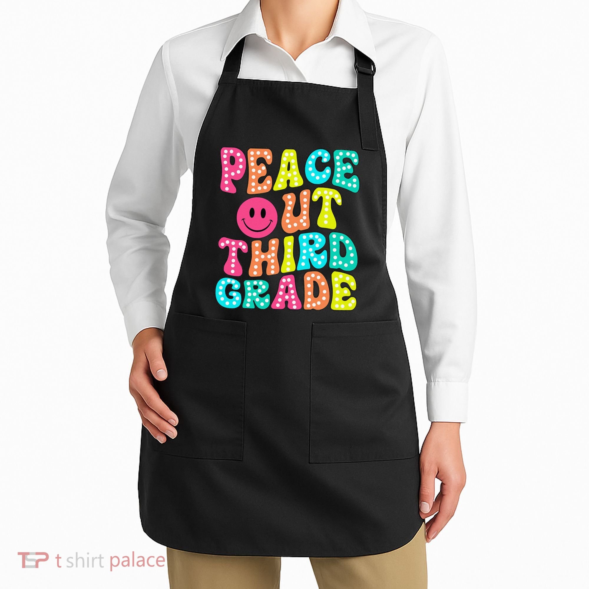 Peace Out Third Grade Last Day Of School 3rd Grade Teacher Apron