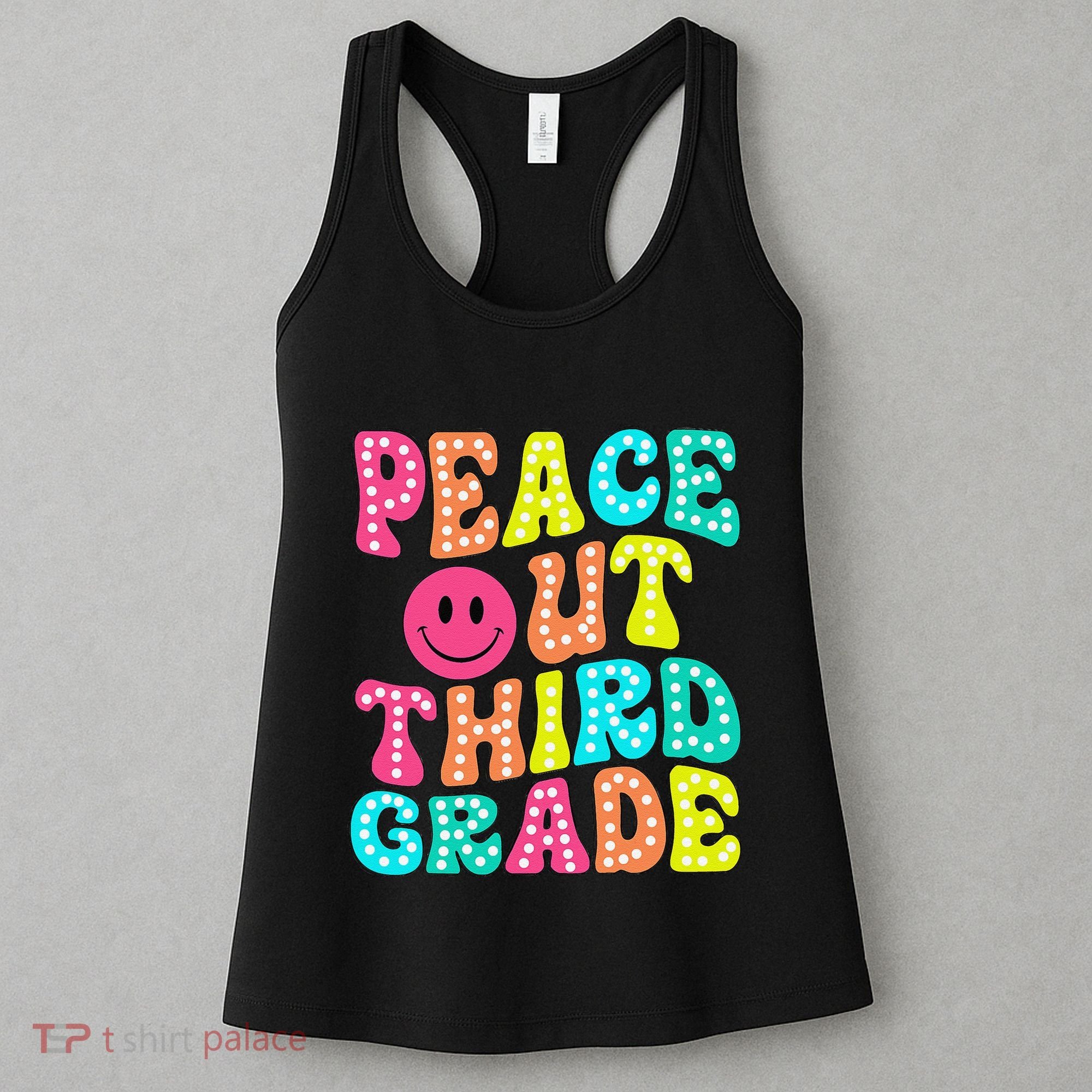 Peace Out Third Grade Last Day Of School 3rd Grade Teacher Women's Tank Top