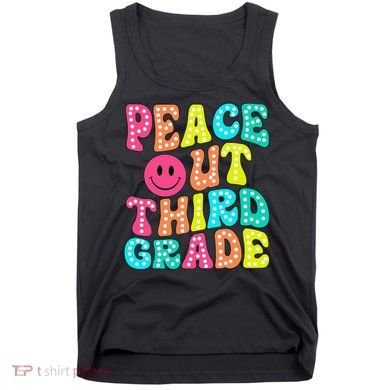 Peace Out Third Grade Last Day Of School 3rd Grade Teacher Tank Top