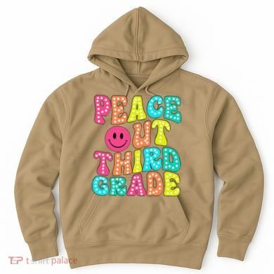 Peace Out Third Grade Last Day Of School 3rd Grade Teacher Hoodie