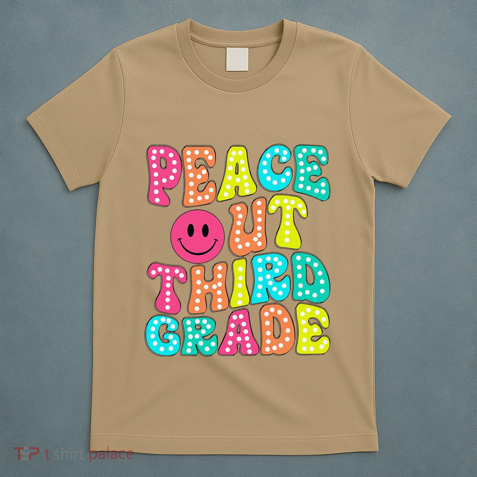 Peace Out Third Grade Last Day Of School 3rd Grade Teacher T-Shirt