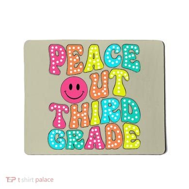 Peace Out Third Grade Last Day Of School 3rd Grade Teacher Mousepad