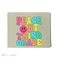 Peace Out Third Grade Last Day Of School 3rd Grade Teacher Mousepad thumb 0