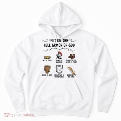Put On The Full Armor Of God Hoodie