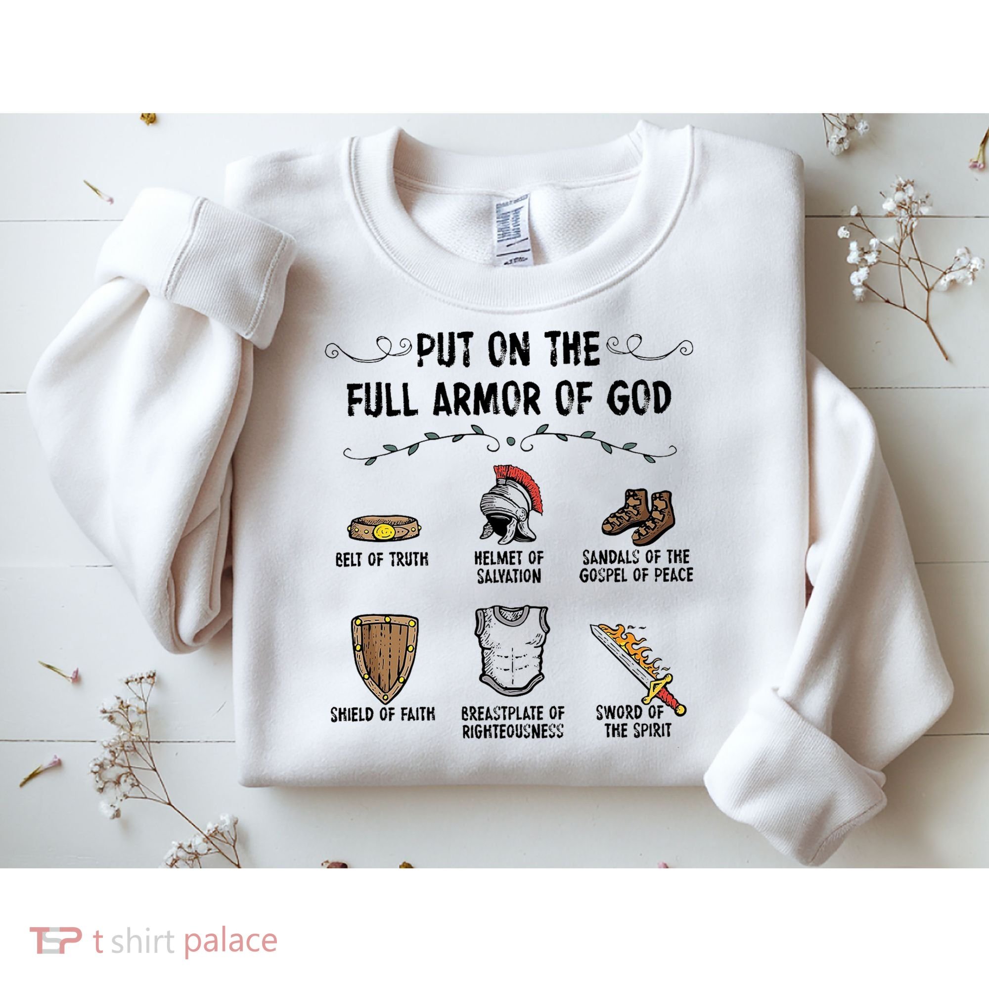 Put On The Full Armor Of God Sweatshirt