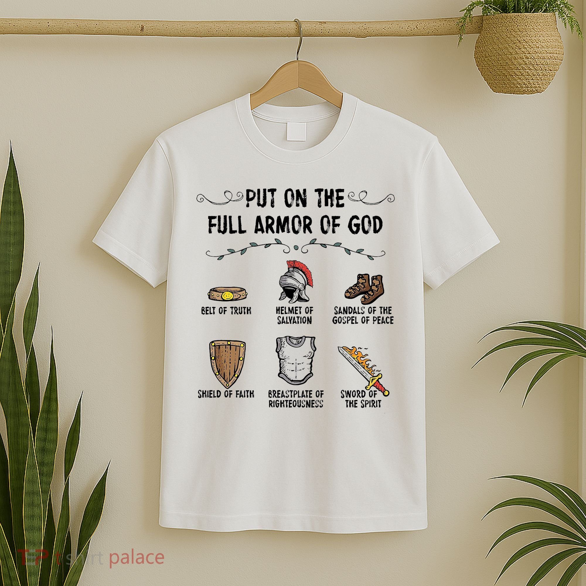 Put On The Full Armor Of God T-Shirt