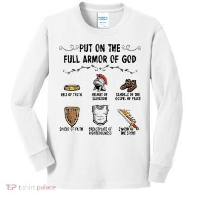 Put On The Full Armor Of God Kids Long Sleeve Shirt