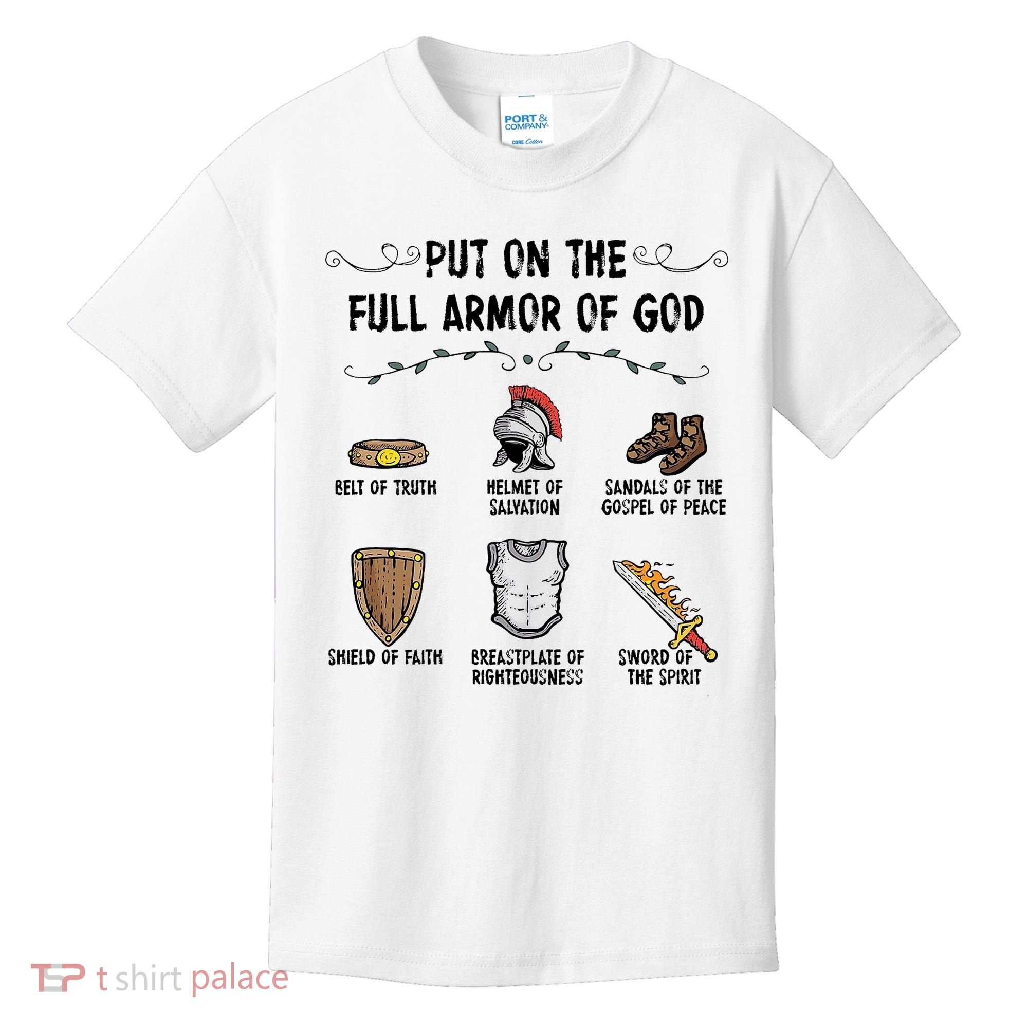 Put On The Full Armor Of God Kids T-Shirt