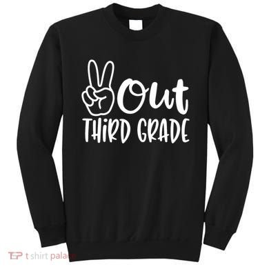 Peace Out Third Grade Last Day of School 3rd Grade Sweatshirt