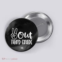 Peace Out Third Grade Last Day of School 3rd Grade Button thumb 0