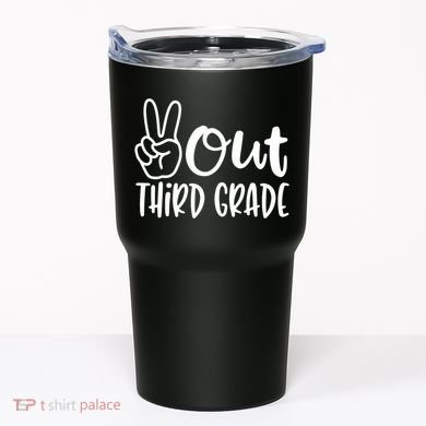 Peace Out Third Grade Last Day of School 3rd Grade Tumbler