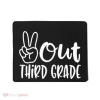 Peace Out Third Grade Last Day of School 3rd Grade Mousepad thumb 0