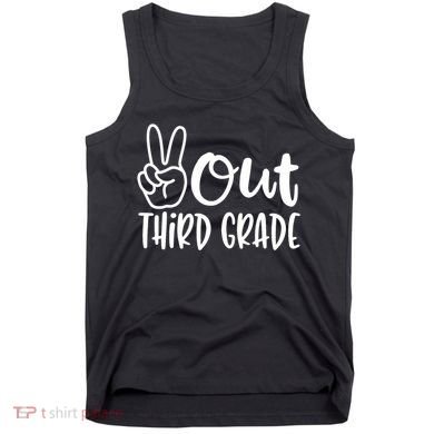 Peace Out Third Grade Last Day of School 3rd Grade Tank Top
