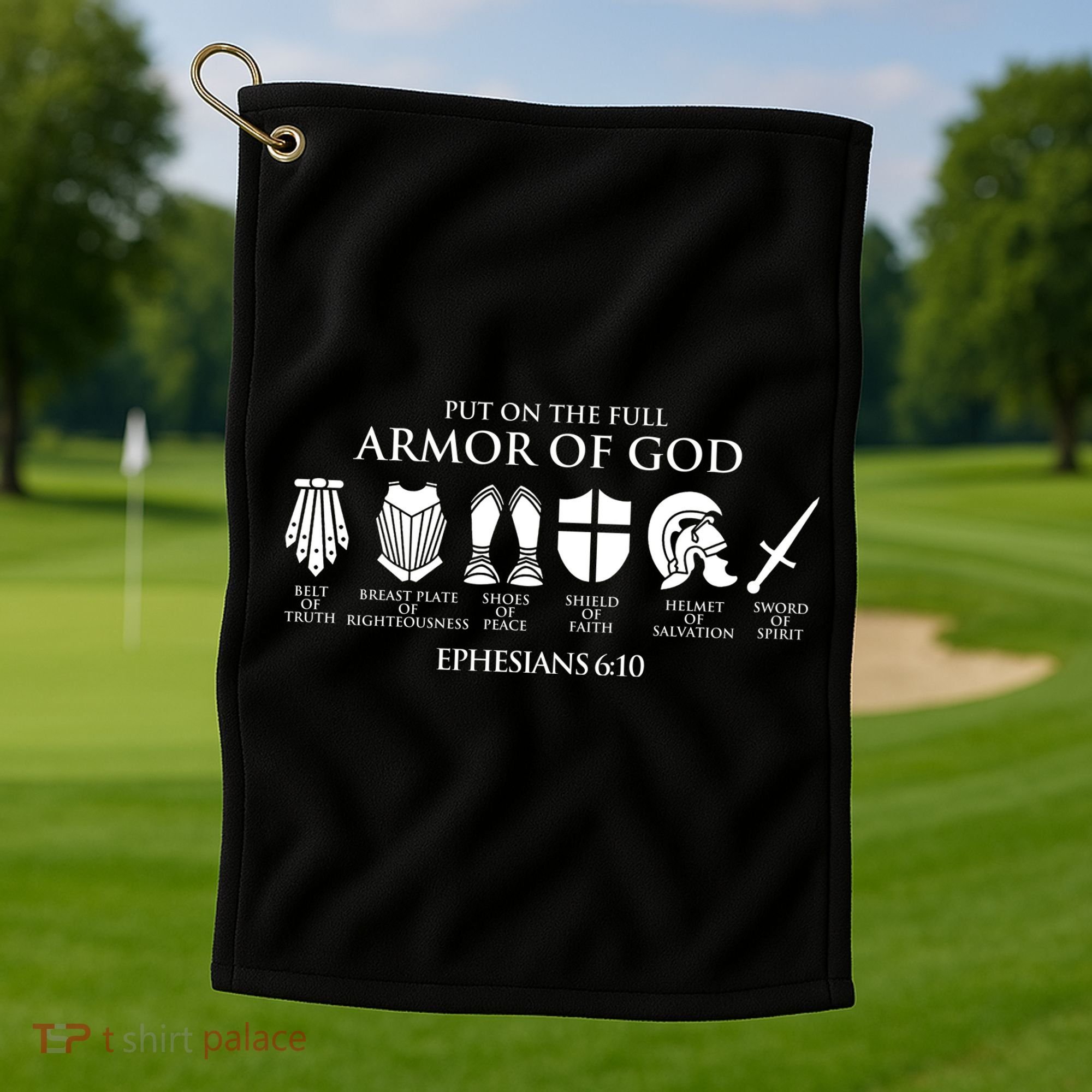 Put On The Full Armor Of God Golf Towel