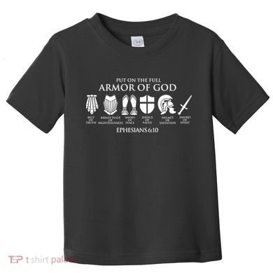 Put On The Full Armor Of God Toddler T-Shirt