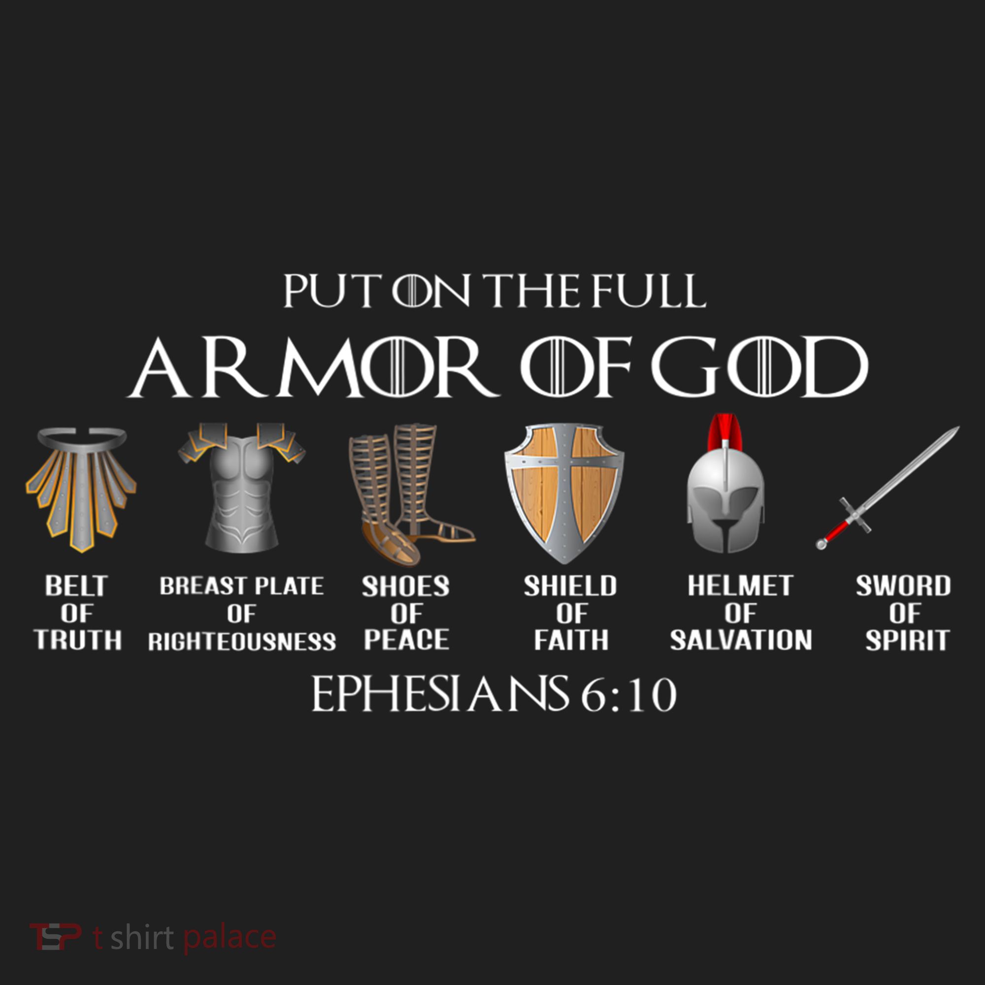 Put On The Full Armor Of God Belt Of Truth Breast Plate Of Hat