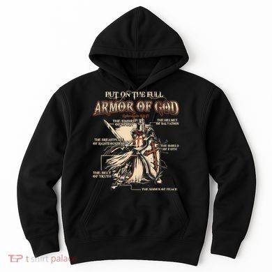 Put On The Full Armor Of God Jesus Hoodie