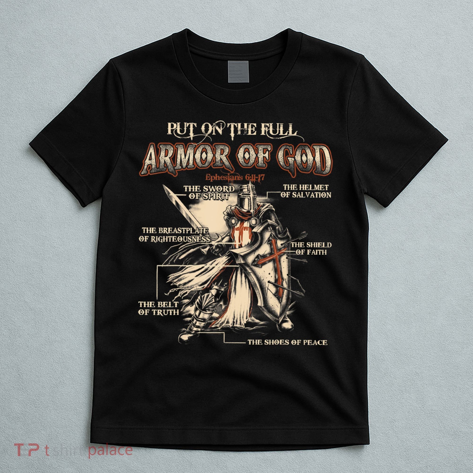 Put On The Full Armor Of God Jesus T-Shirt