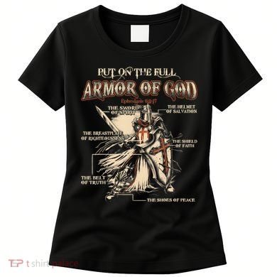 Put On The Full Armor Of God Jesus Women's T-Shirt