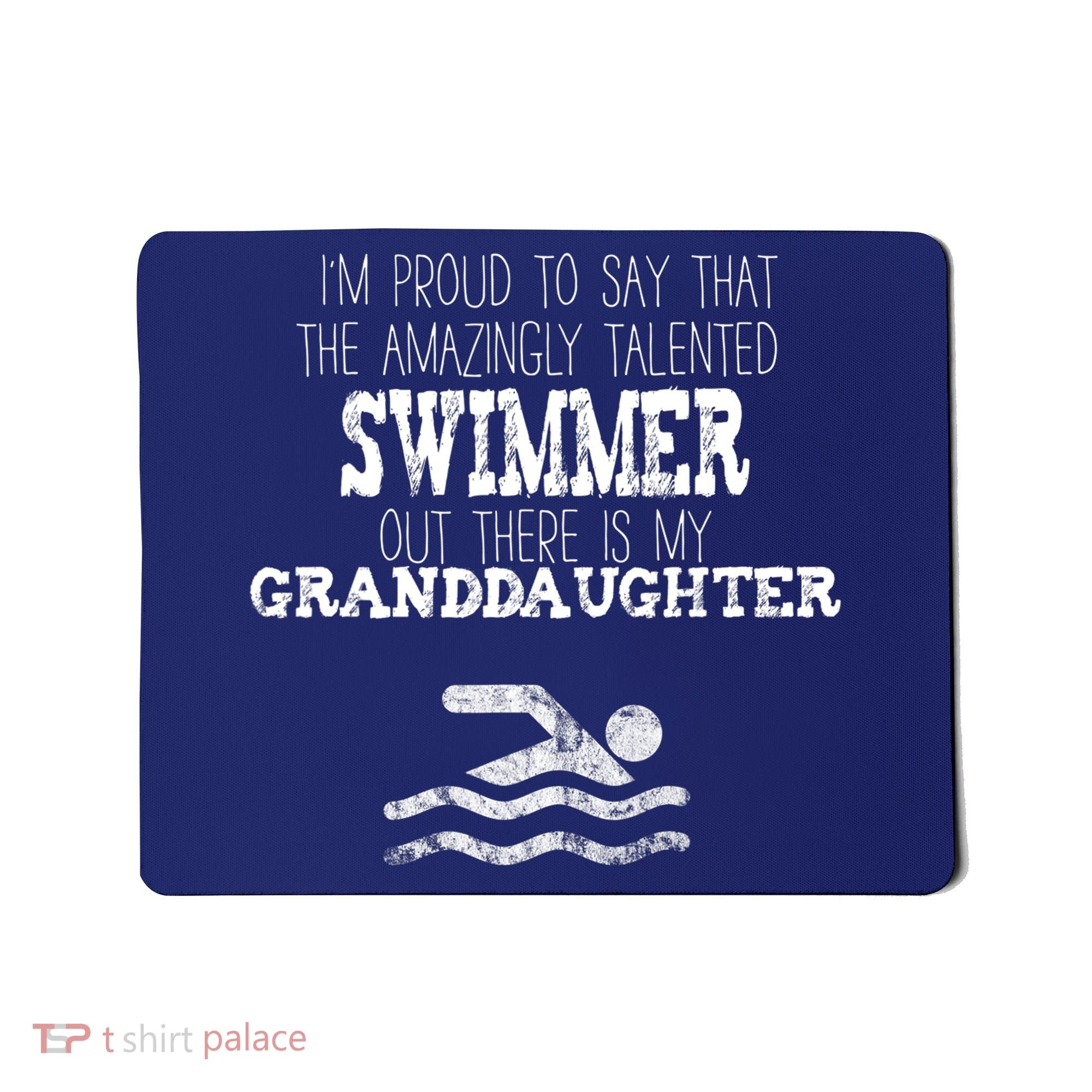 Proud Of Talented Swimmer Granddaughter Mousepad