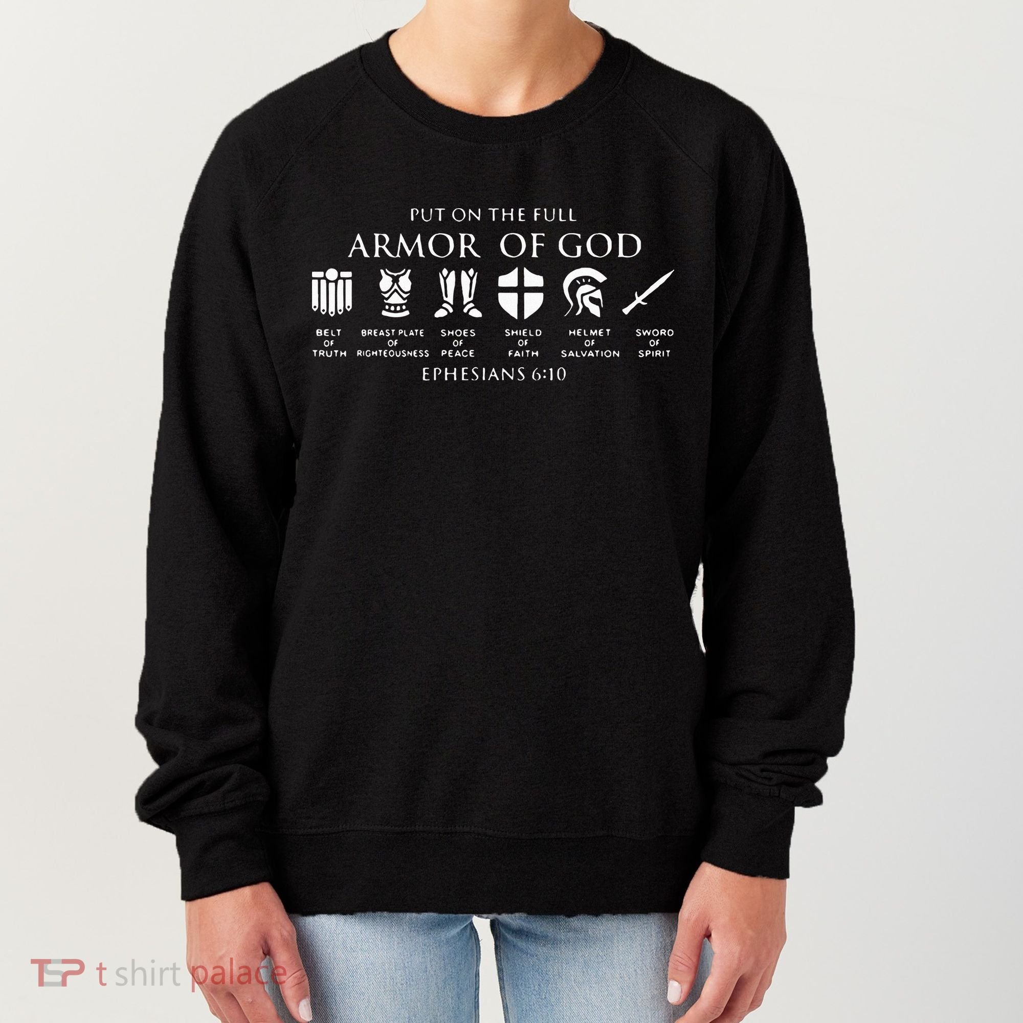 Put On The Full Armor Of God Women's Sweatshirt
